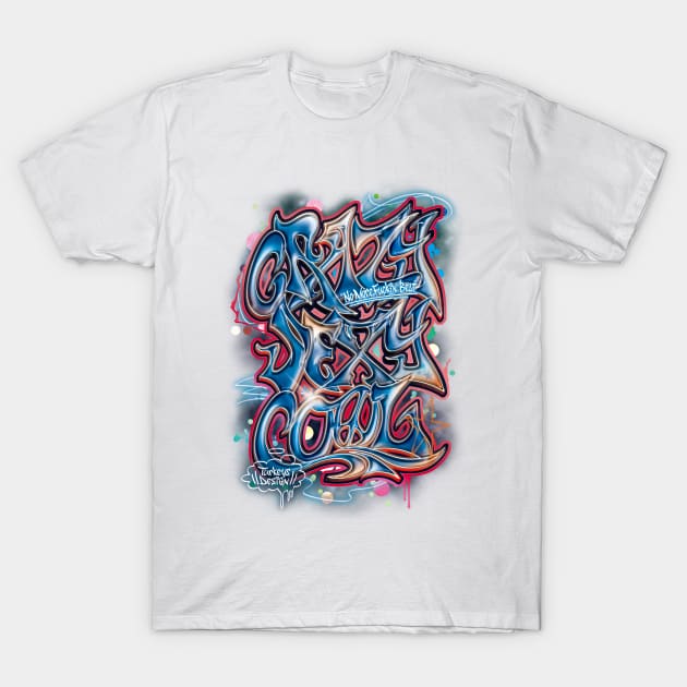 Crazy Sexy Cool (BlueRed) T-Shirt by TurkeysDesign